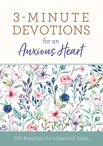 Stock image for 3-Minute Devotions for an Anxious Heart: 180 Readings for a Peaceful Spirit for sale by ThriftBooks-Atlanta