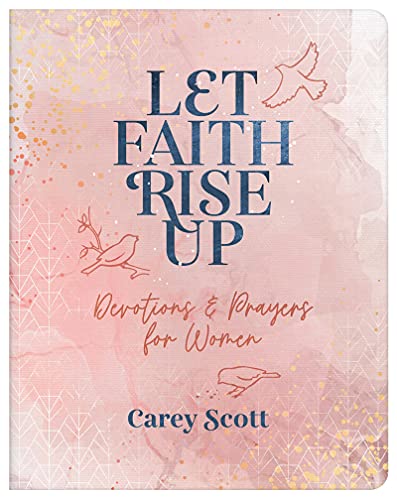 Stock image for Let Faith Rise Up: Devotions and Prayers for Women for sale by ThriftBooks-Dallas
