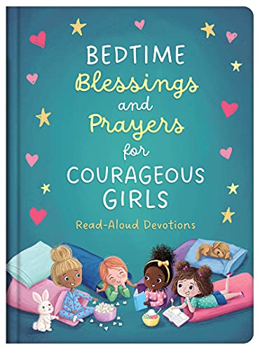 Beispielbild fr Bedtime Blessings and Prayers for Courageous Girls: Read-Aloud Devotions zum Verkauf von SecondSale