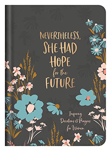 Beispielbild fr Nevertheless, She Had Hope for the Future zum Verkauf von BooksRun