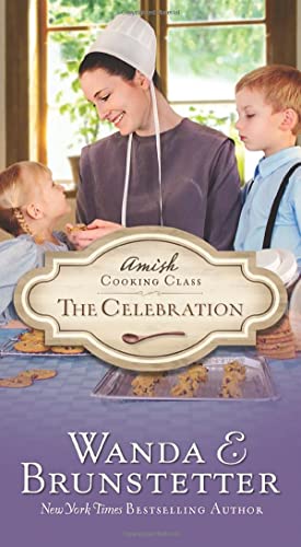 9781636092454: The Celebration (Amish Cooking Class, 3)