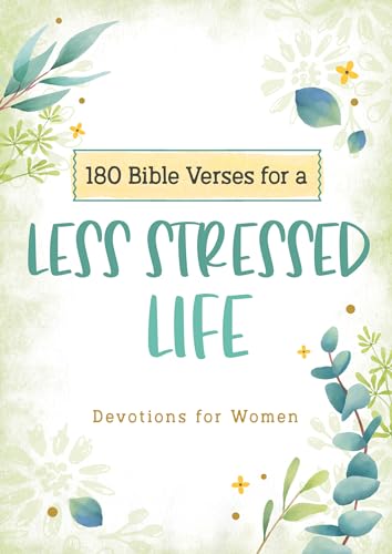 Stock image for 180 Bible Verses for a Less Stressed Life: Devotions for Women for sale by ThriftBooks-Dallas