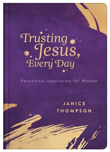 9781636093451: Trusting Jesus Every Day: Devotions to Increase a Woman's Faith