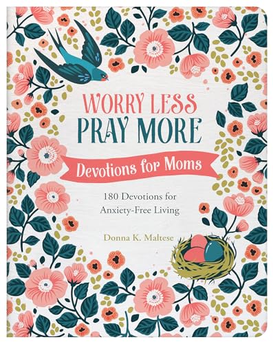 Beispielbild fr Worry Less, Pray More: Devotions for Moms; 180 Devotions for Anxiety-Free Living zum Verkauf von BooksRun