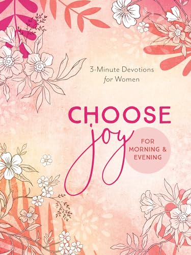 Imagen de archivo de Choose Joy for Morning and Evening a la venta por Lakeside Books