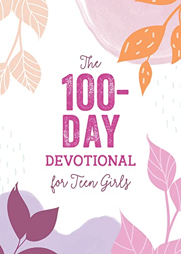 Stock image for The 100-day Devotional for Teen Girls (The 100 Day Devotionals) for sale by BooksRun