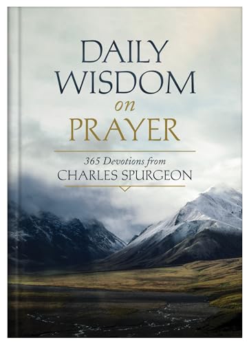 9781636094052: Daily Wisdom on Prayer: 365 Devotions from Charles Spurgeon