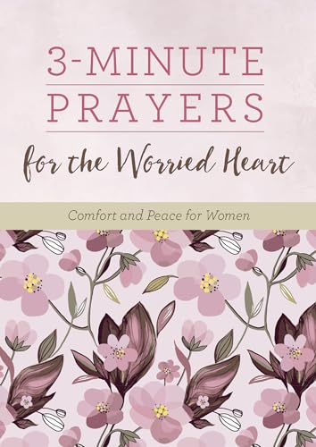 9781636094151: 3-minute Prayers for the Worried Heart: Comfort and Peace for Women (3-Minute Devotions)