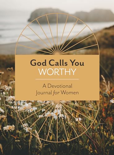 Stock image for God Calls You Worthy: A Devotional Journal for Women for sale by Front Cover Books