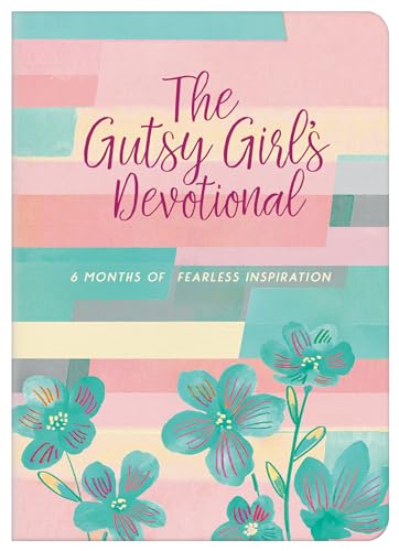 Stock image for The Gutsy Girl's Devotional: 6 Months of Fearless Inspiration for sale by PlumCircle