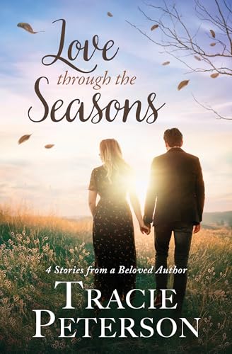 Stock image for Love Through the Seasons for sale by KuleliBooks