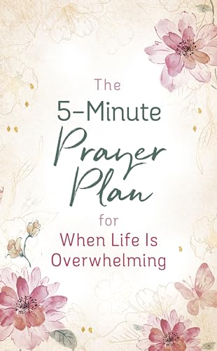 9781636096650: The 5-Minute Prayer Plan for When Life Is Overwhelming: A Guide to More Focused Prayer