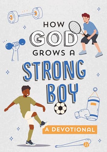 Beispielbild fr How God Grows a Strong Boy zum Verkauf von PBShop.store US