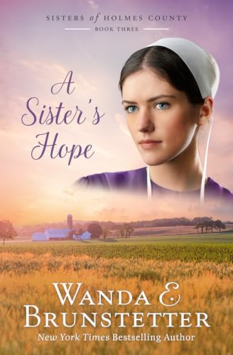 9781636097121: A Sister's Hope: Volume 3 (Sisters of Holmes County, 3)