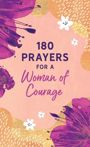 Beispielbild fr 180 Prayers for a Woman of Courage zum Verkauf von Blackwell's