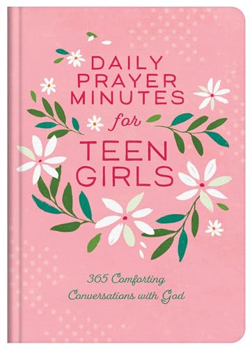 Stock image for Daily Prayer Minutes for Teen Girls: 365 Comforting Conversations With God for sale by Front Cover Books