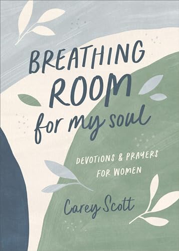 9781636097848: Breathing Room for My Soul: Devotions & Prayers for Women