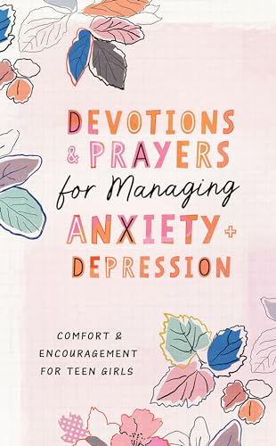 Stock image for Devotions and Prayers for Managing Anxiety and Depression (Teen Girl): Comfort and Encouragement for Teen Girls [Paperback] Priebe, Trisha for sale by Lakeside Books