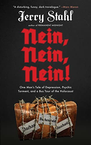 Beispielbild fr Nein, Nein, Nein! : One Man's Tale of Depression, Psychic Torment, and a Bus Tour of the Holocaust zum Verkauf von Better World Books