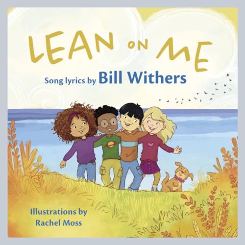 Stock image for Lean on Me: A Children's Picture Book (LyricPop) for sale by GoldenWavesOfBooks