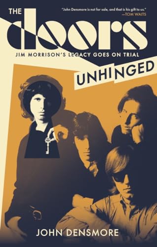 Stock image for The Doors Unhinged: Jim Morrison's Legacy Goes on Trial [Paperback] Densmore, John for sale by Lakeside Books