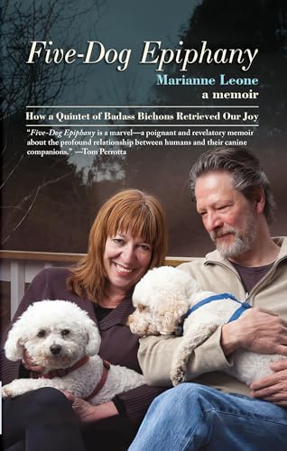 

Five-Dog Epiphany: How a Quintet of Badass Bichons Retrieved Our Joy