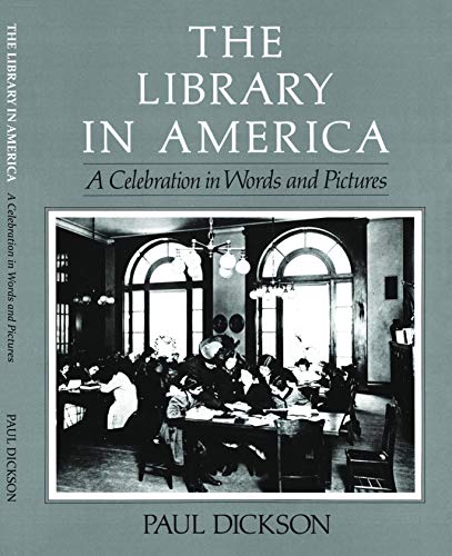 9781636174150: The Library In America: A Celebration in Words and Pictures