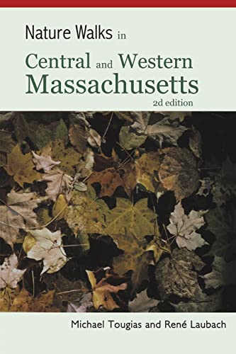 Stock image for Nature Walks in Central and Western Massachusetts for sale by California Books