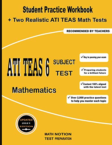 9781636200415: ATI TEAS 6 Subject Test Mathematics: Student Practice Workbook + Two Realistic ATI TEAS Math Tests