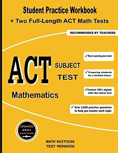 Immagine dell'editore per ACT Subject Test Mathematics: Student Practice Workbook + Two Full-Length ACT Math Tests venduto da California Books