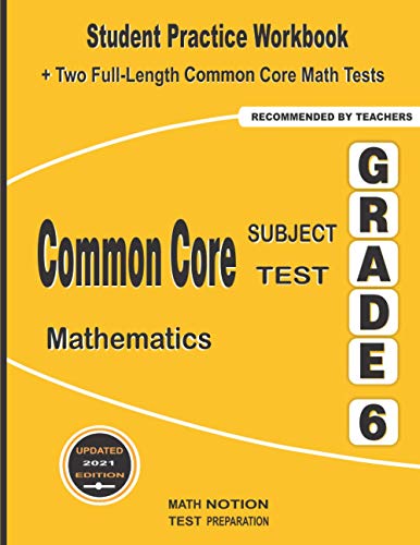 Immagine dell'editore per Common Core Subject Test Mathematics Grade 6: Student Practice Workbook + Two Full-Length Common Core Math Tests venduto da California Books