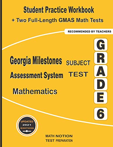 Beispielbild fr Georgia Milestones Assessment System Subject Test Mathematics Grade 6: Student Practice Workbook + Two Full-Length GMAS Math Tests zum Verkauf von ThriftBooks-Dallas