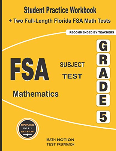 Immagine dell'editore per FSA Subject Test Mathematics Grade 5: Student Practice Workbook + Two Full-Length Florida FSA Math Tests venduto da California Books