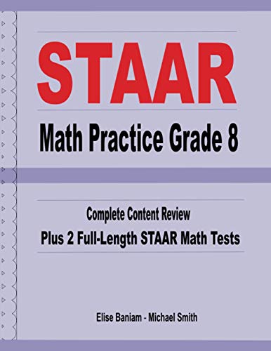 Immagine dell'editore per STAAR Math Practice Grade 8: Complete Content Review Plus 2 Full-Length STAAR Math Tests venduto da California Books