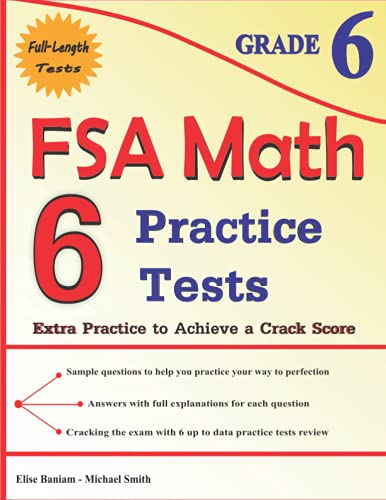 Beispielbild fr 6 FSA Math Practice Tests Grade 6: Extra Practice to Achieve a Crack Score zum Verkauf von ThriftBooks-Atlanta