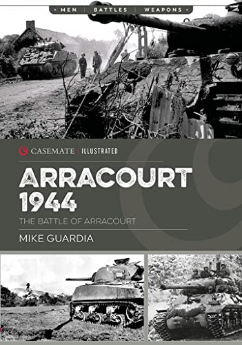 Stock image for Arracourt 1944: Triumph of American Armor (Casemate Illustrated) for sale by Half Price Books Inc.