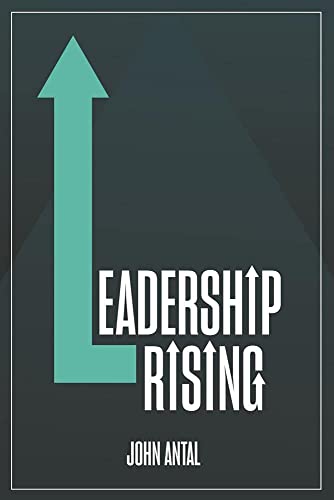9781636240664: Leadership Rising: Raise Your Awareness, Raise Your Leadership, Raise Your Life