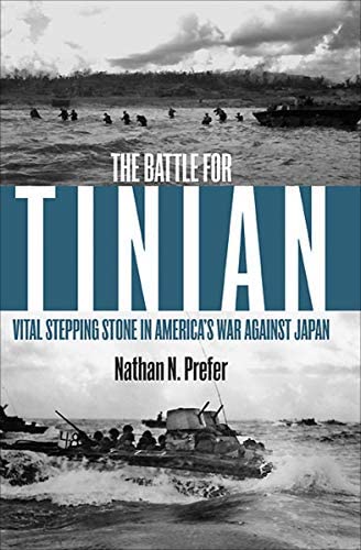 Stock image for The Battle for Tinian: Vital Stepping Stone in America?s War Against Japan for sale by beneton