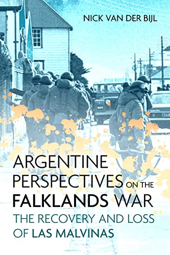 Stock image for Argentine Perspectives on the Falklands War: The Recovery and Loss of Las Malvinas for sale by SecondSale