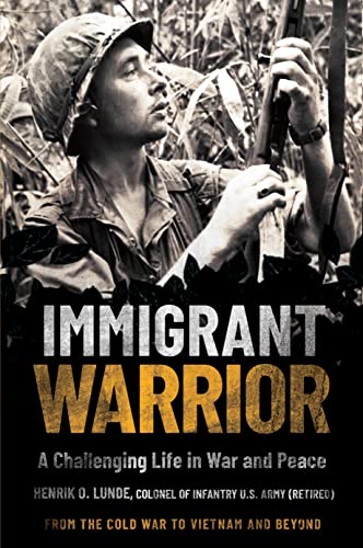 Imagen de archivo de Immigrant Warrior: A Challenging Life in War and Peace a la venta por Books From California