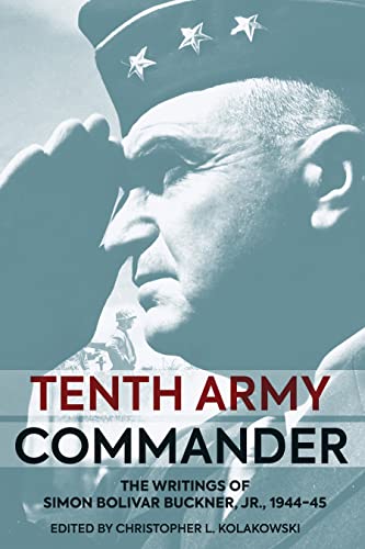 Beispielbild fr Tenth Army Commander: The World War II Diary of Simon Bolivar Buckner Jr. zum Verkauf von Book Bunker USA