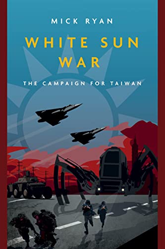 Beispielbild fr White Sun War: The Campaign for Taiwan (Casemate Fiction) zum Verkauf von Books From California