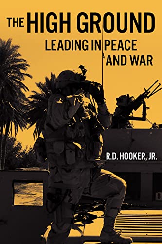 Beispielbild fr The High Ground: Leading in Peace and War zum Verkauf von Books From California