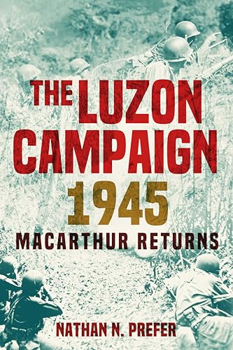 Stock image for The Luzon Campaign 1945 Format: Hardback for sale by INDOO