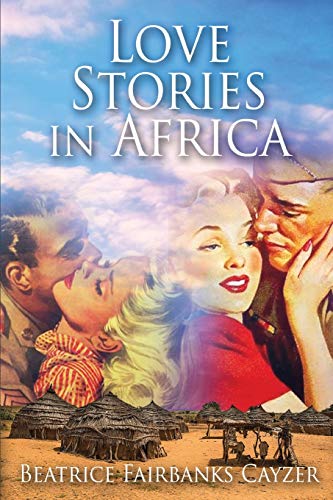 Stock image for Love Stories in Africa for sale by Books From California