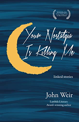 Beispielbild fr Your Nostalgia is Killing Me (Grace Paley Prize in Short Fiction) zum Verkauf von ZBK Books