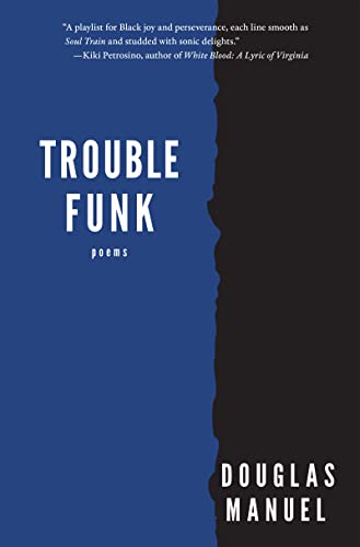 Stock image for Trouble Funk [Hardcover] Manuel, Douglas for sale by Lakeside Books