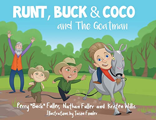 Stock image for Runt, Buck, and Coco and the Goatman for sale by GreatBookPrices