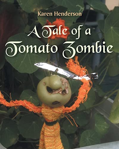 Stock image for A Tale of a Tomato Zombie for sale by SecondSale