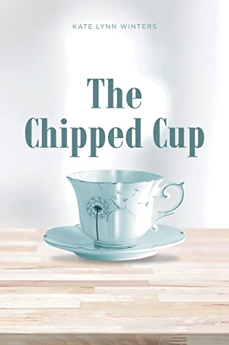 Stock image for The Chipped Cup for sale by ThriftBooks-Atlanta